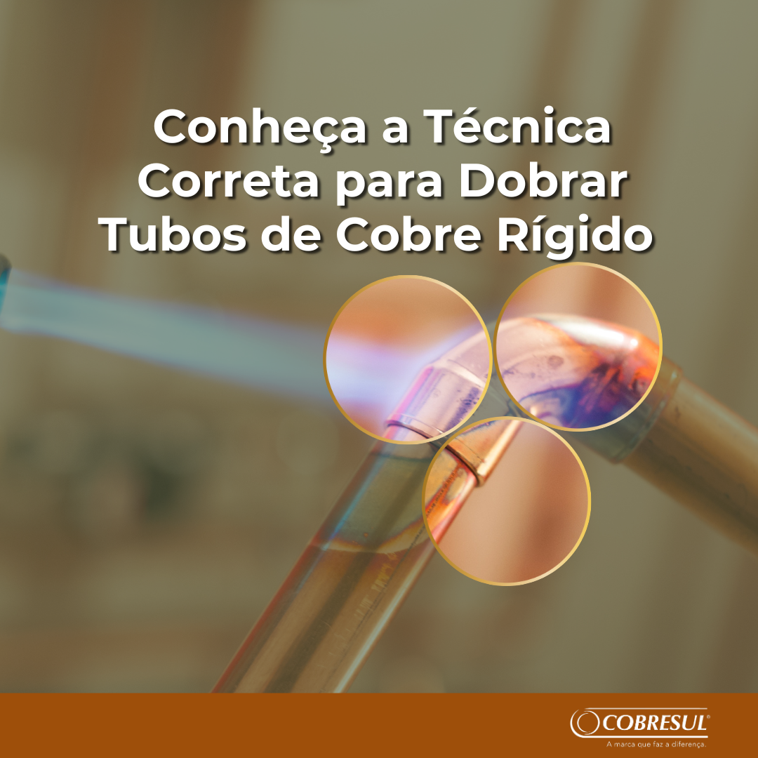 Conheça a Técnica Correta para Dobrar Tubos de Cobre Rígido e Garantir a Qualidade do Seu Trabalho